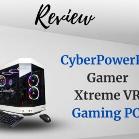 CyberPowerPC Gamer Xtreme VR Gaming PC Review