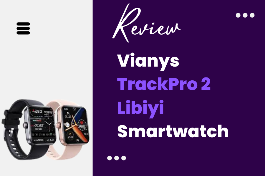 Vianys Trackpro 2.0 Libiyi smartwatch review