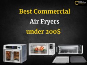 Best Commercial Air Fryer Options Under $200