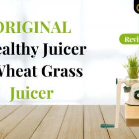 ORIGINAL Healthy Juicer Wheat Grass Juicer Review