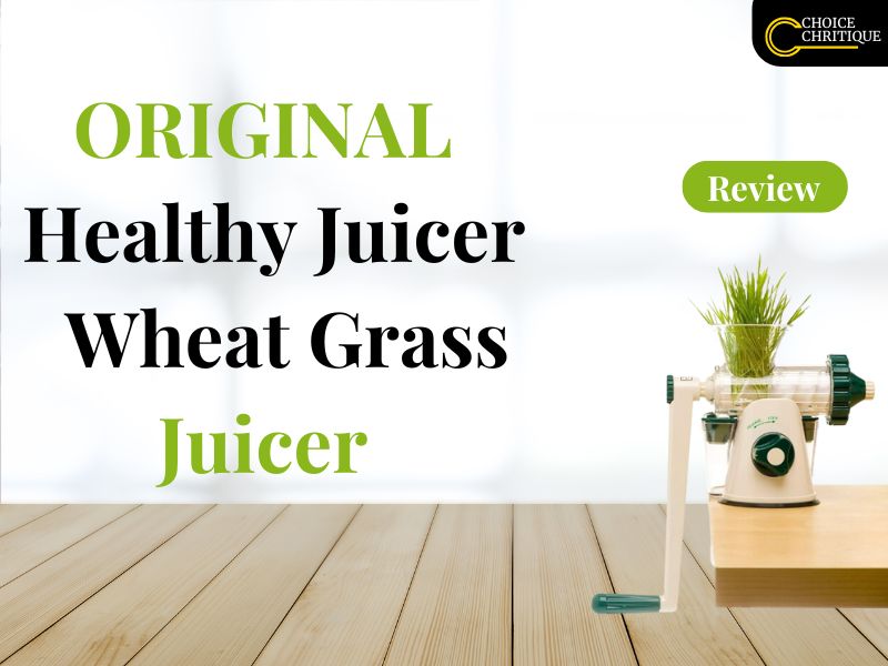 ORIGINAL Healthy Juicer Wheat Grass Juicer Review