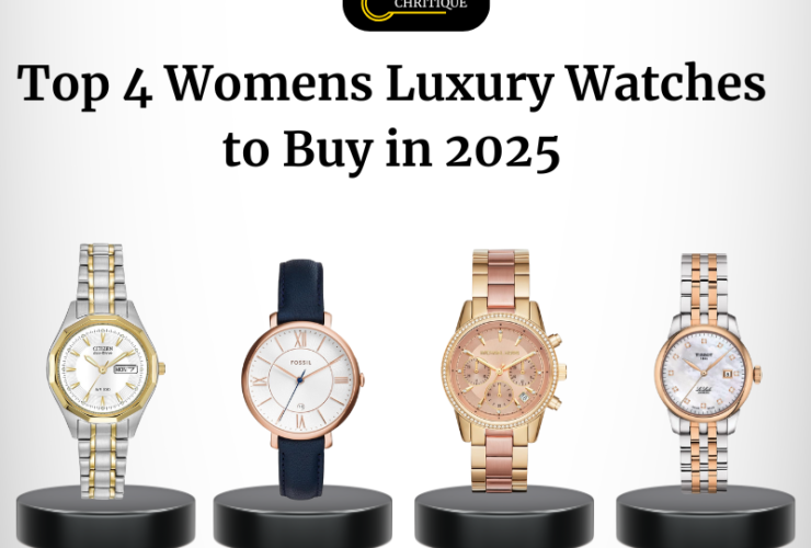 Top 4 Womens Luxury Watches to Buy in 2025